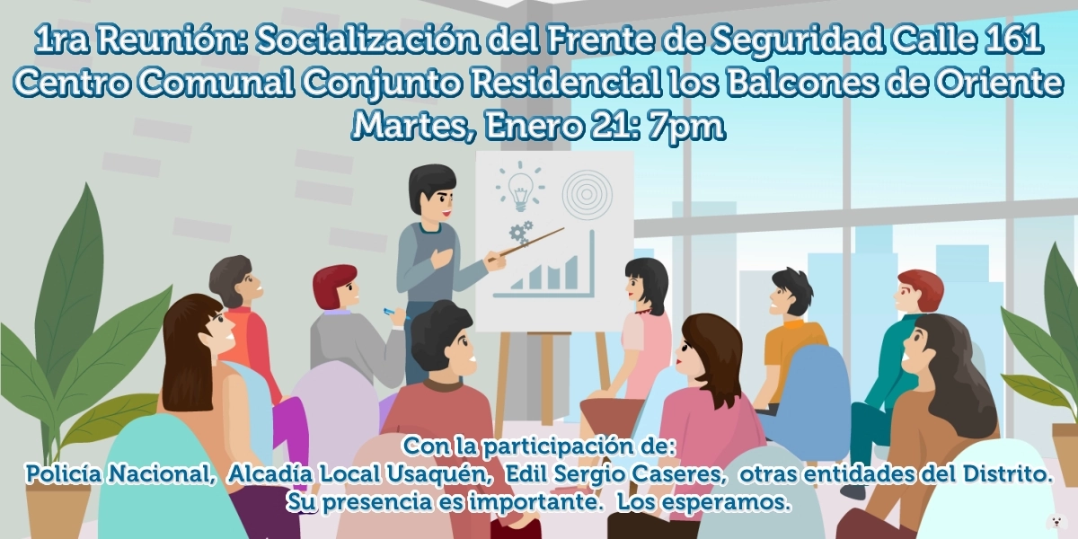 2025-01-17, Comunicado: 1ra Reunión Socialización del Frente de Seguridad Calle 161