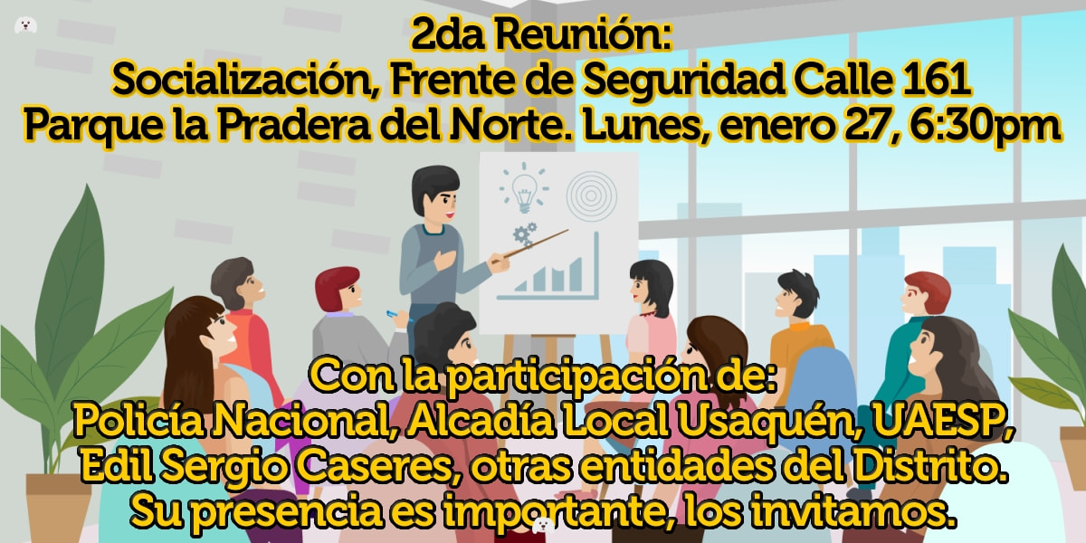 2025-01-27, Comunicado: 2da Reunión, Socialización Frente de Seguridad Calle 161