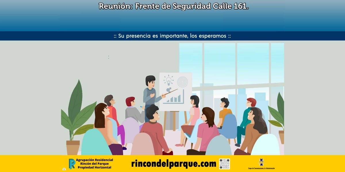 2025-02-14, Comunicado: Frente de Seguridad Calle 161, Reunión de Vecinos